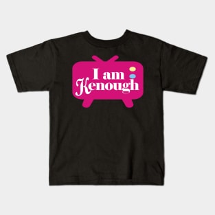 I am Kenough - Ken TV Kids T-Shirt